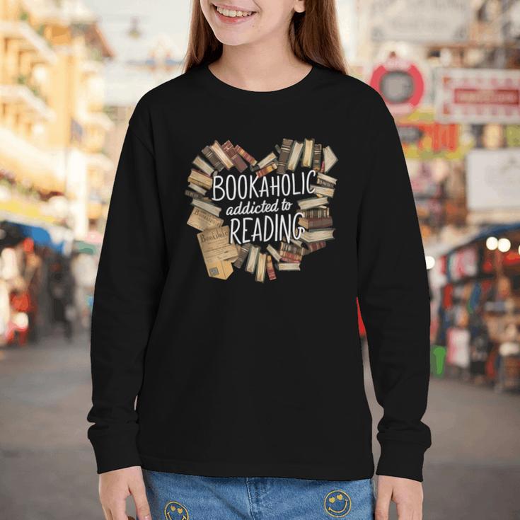 Bookaholic Addicted To Reading Book Lovers Literacy Youth Long Sleeve Tee