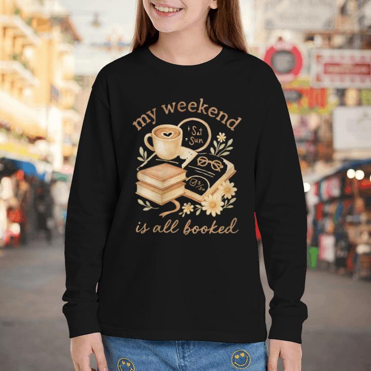 My Weekend Is All Booked Cozy Book Lover Reading Youth Long Sleeve Tee My Weekend Is All Booked Cozy Book Lover Reading Youth Long Sleeve Tee
