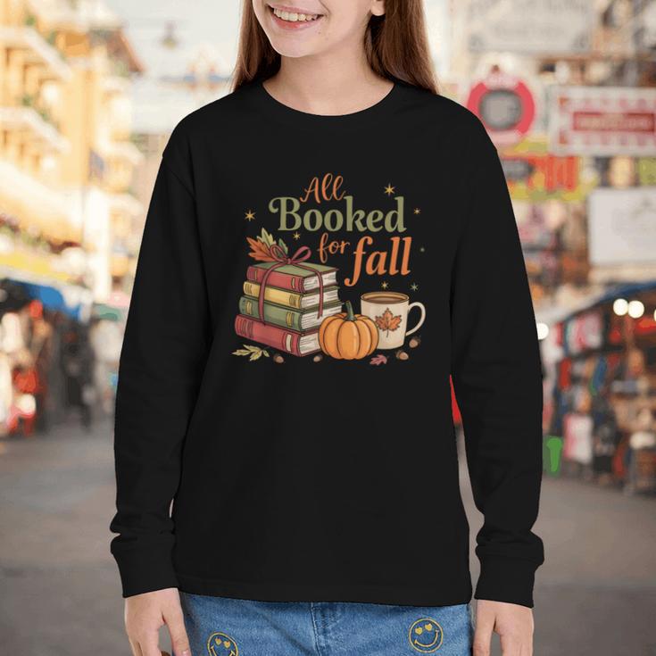 All Booked For Fall Books Coffee Fall Leaves Pumpkins Autumn Youth Long Sleeve Tee All Booked For Fall Books Coffee Fall Leaves Pumpkins Autumn Youth Long Sleeve Tee