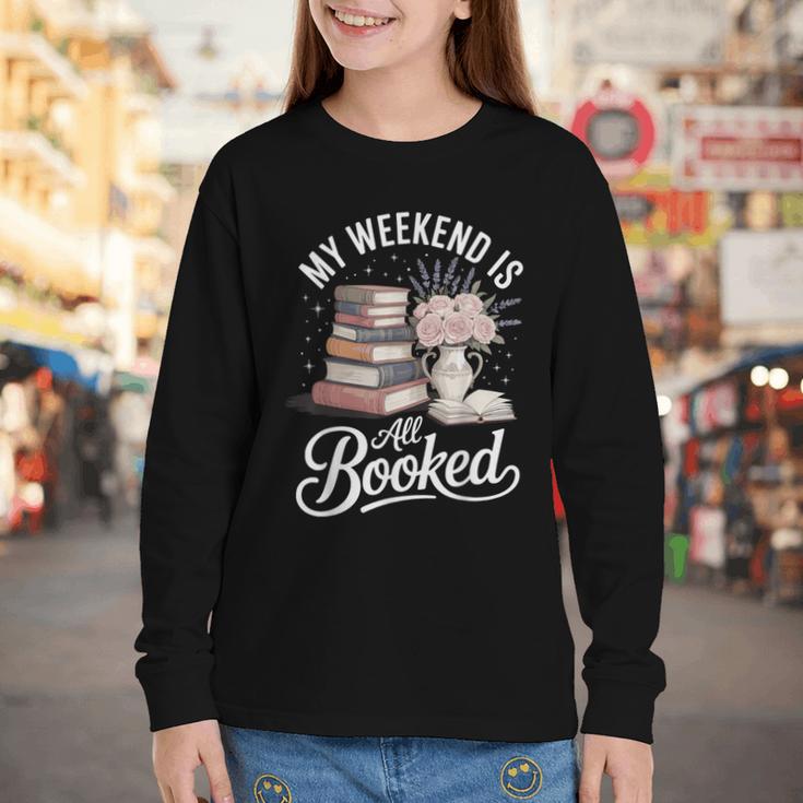 My Weekend Is All Booked Youth Long Sleeve Tee
