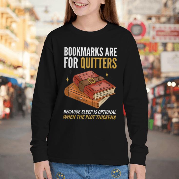 Bookmarks Are For Quitters Book Lover Saying Youth Long Sleeve Tee