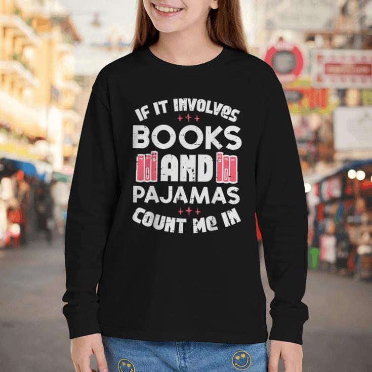 Books Pajamas Read Reading Book Librarian Women Girls Youth Long Sleeve Tee