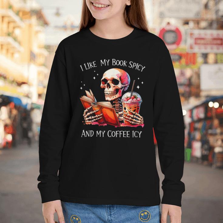 I Like My Books Spicy And My Coffee Icy Skeleton Youth Long Sleeve Tee I Like My Books Spicy And My Coffee Icy Skeleton Youth Long Sleeve Tee