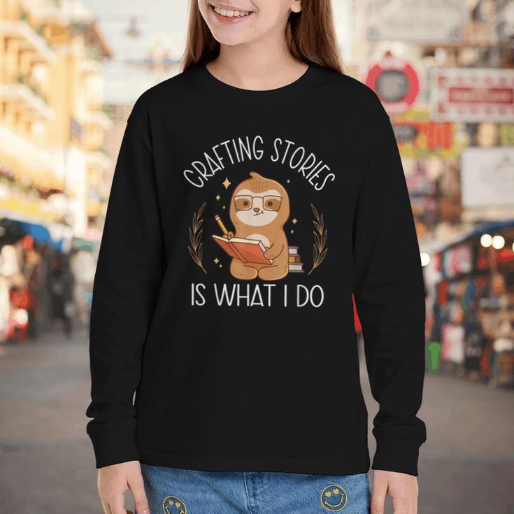 Crafting Stories Is What I Do Reading Writing Book Author Youth Long Sleeve Tee