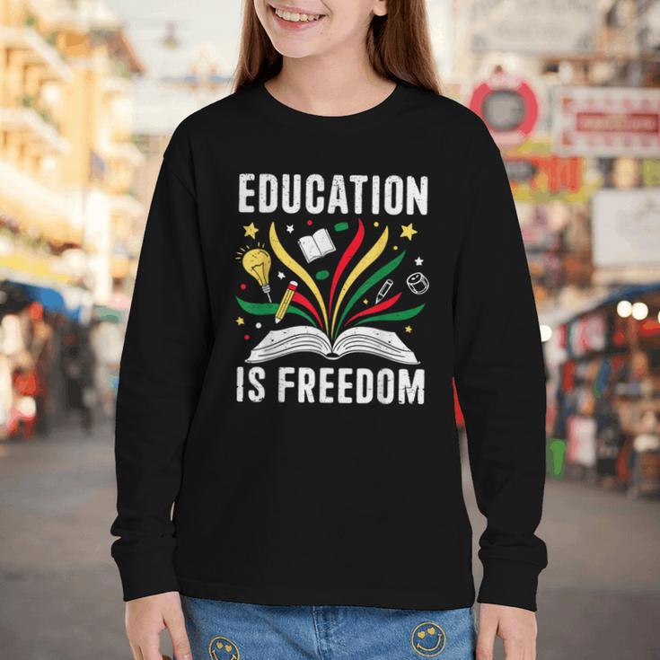 Education Is Freedom Books History Teacher Kids Youth Long Sleeve Tee Education Is Freedom Books History Teacher Kids Youth Long Sleeve Tee