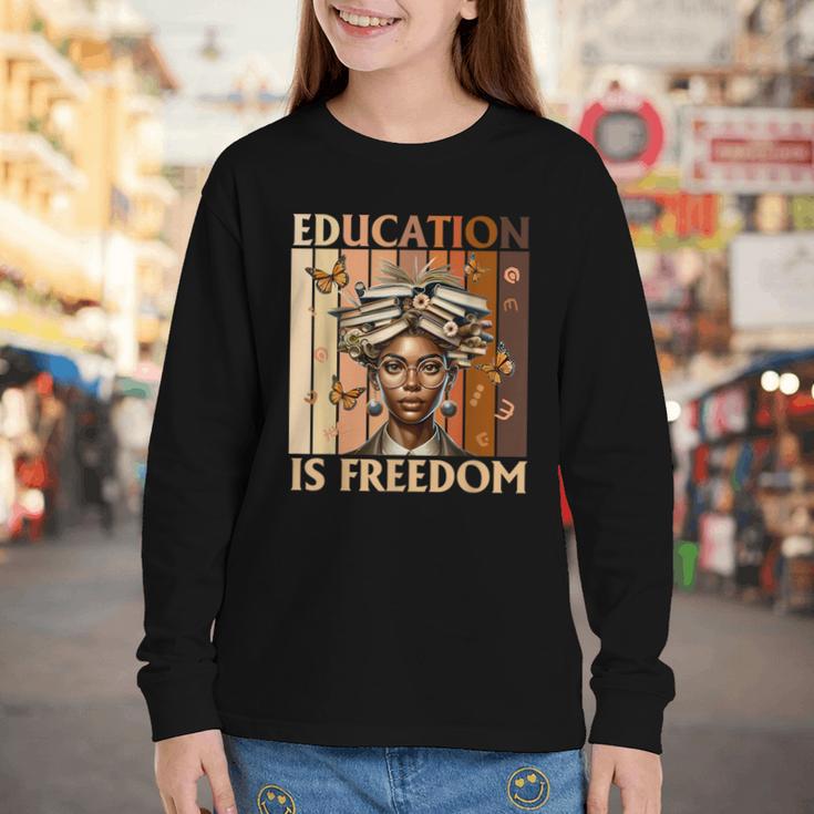 Education Is Freedom Teacher Books Black History Women Youth Long Sleeve Tee