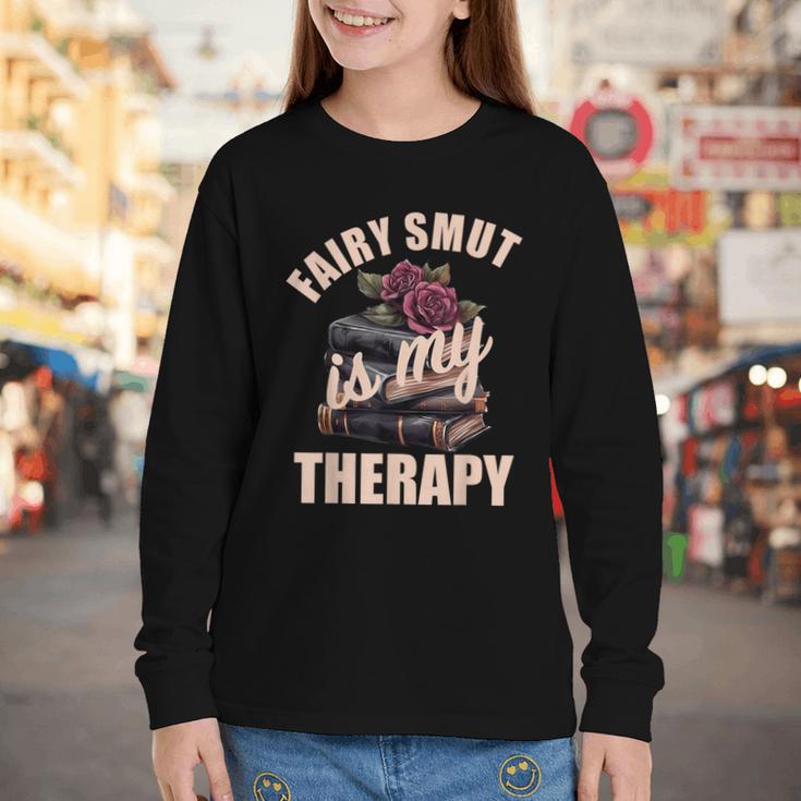 Fairy Smut Is My Therapy Romantasy Spicy Books Faerie Tales Youth Long Sleeve Tee