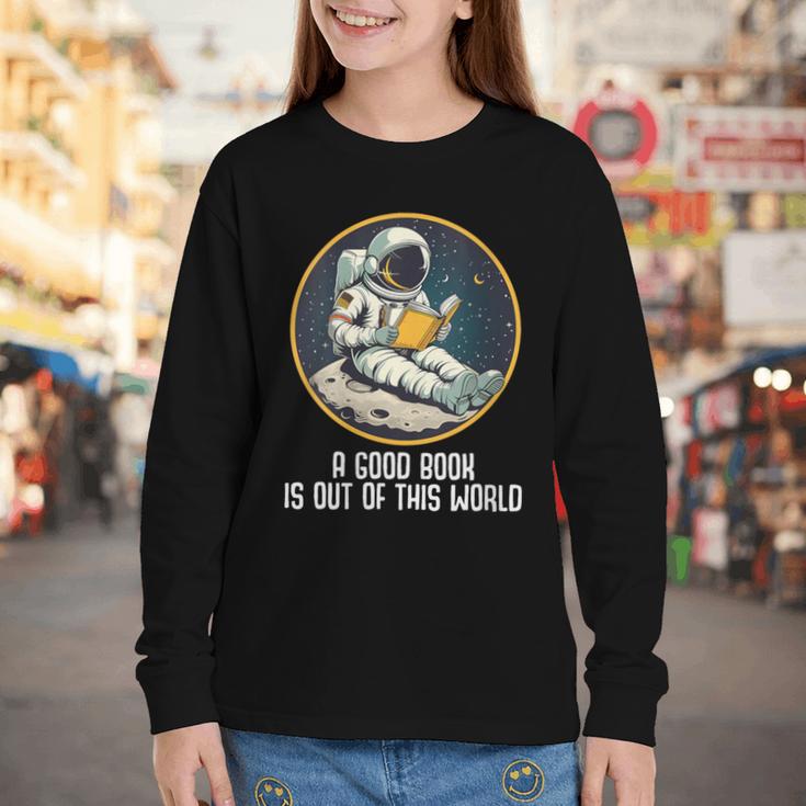 Good Book Is Out Of This World Space Reading Lover Youth Long Sleeve Tee