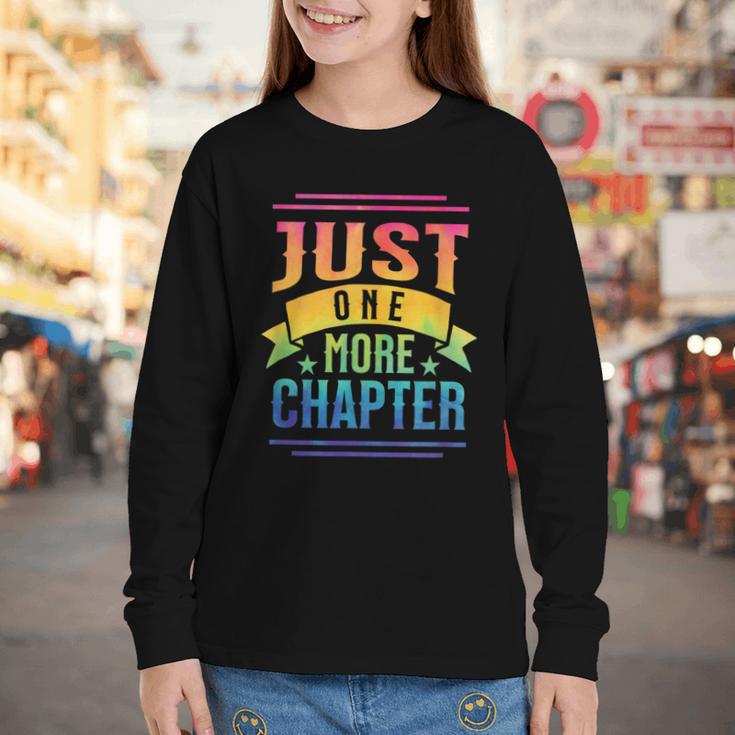JUST ONE MORE CHAPTER Fun Reading Book Lover Youth Long Sleeve Tee