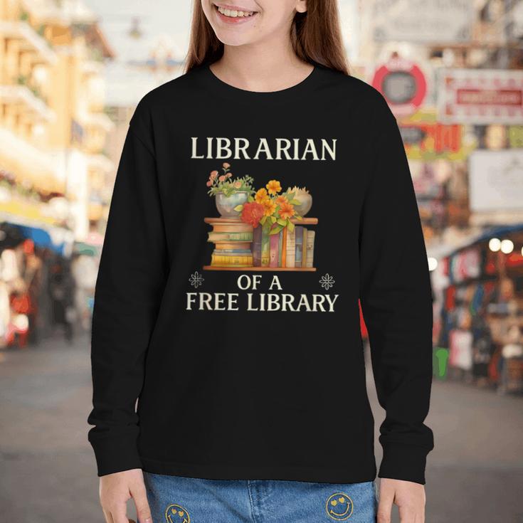 Librarian Of a Free Library Floral Book Lover Youth Long Sleeve Tee