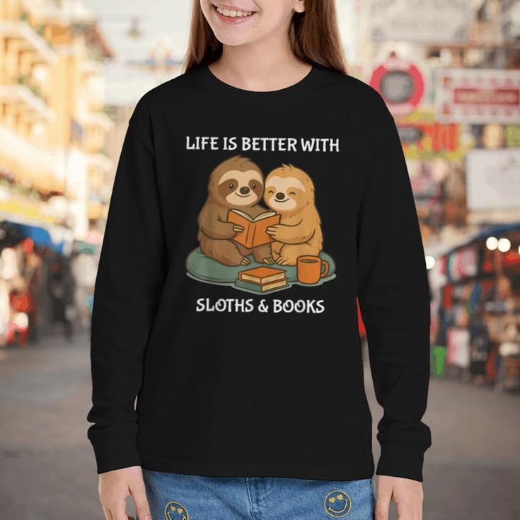 Life Is Better With Sloths And Books Cute Sloth Lover Youth Long Sleeve Tee