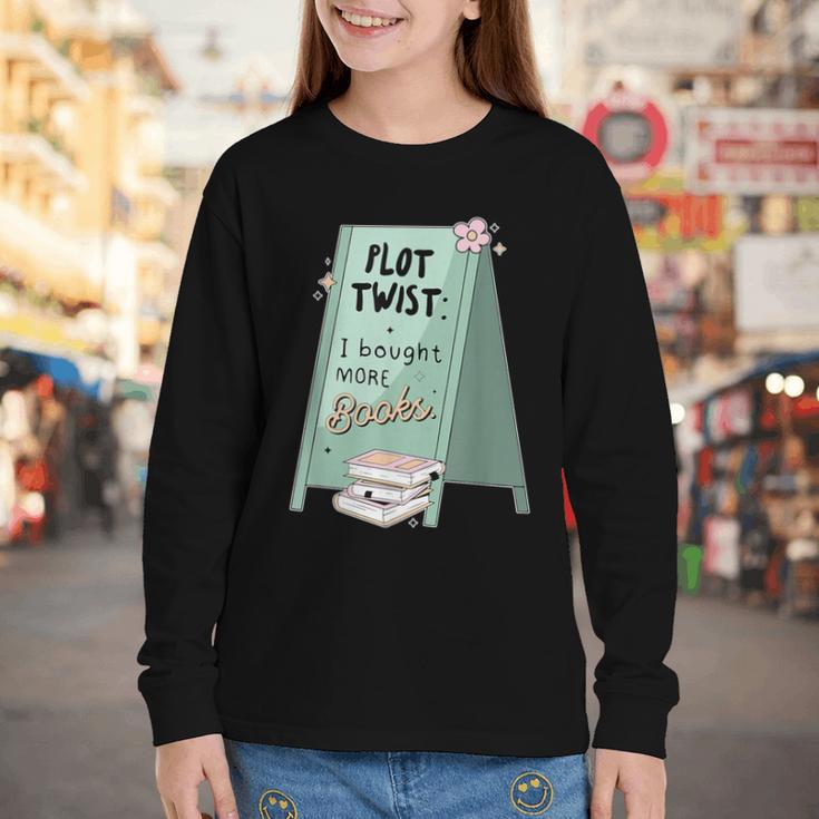 Plot Twist I Bought More Books Bookish Youth Long Sleeve Tee Plot Twist I Bought More Books Bookish Youth Long Sleeve Tee