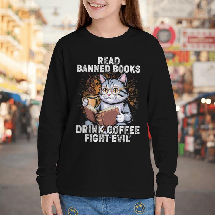 Read Banned Books Drink Coffee Fight Evil Cat Youth Long Sleeve Tee Read Banned Books Drink Coffee Fight Evil Cat Youth Long Sleeve Tee