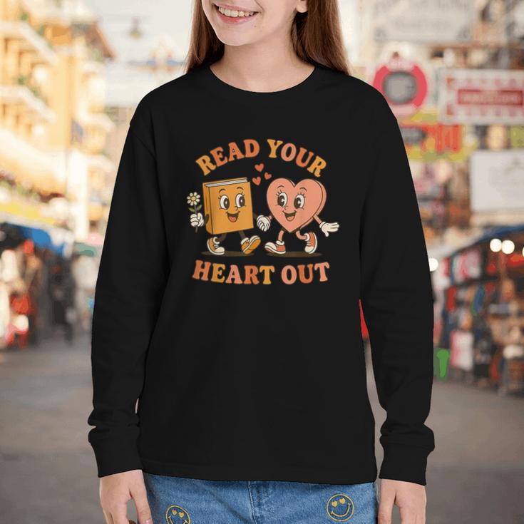 Read Your Heart Out Teacher Valentines Reading Book Love Youth Long Sleeve Tee