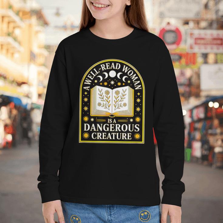 A Well Read Woman Is A Dangerous Creature For Book Lovers Youth Long Sleeve Tee
