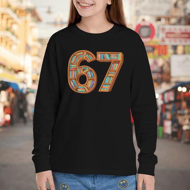 Reading 67 Six Seven Meme Teacher Book Lover Bookshelf Youth Long Sleeve Tee