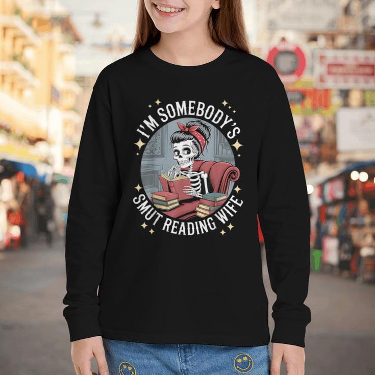 Smut Book Reader Romance Novel Somebody's Smut Reading Wife Youth Long Sleeve Tee