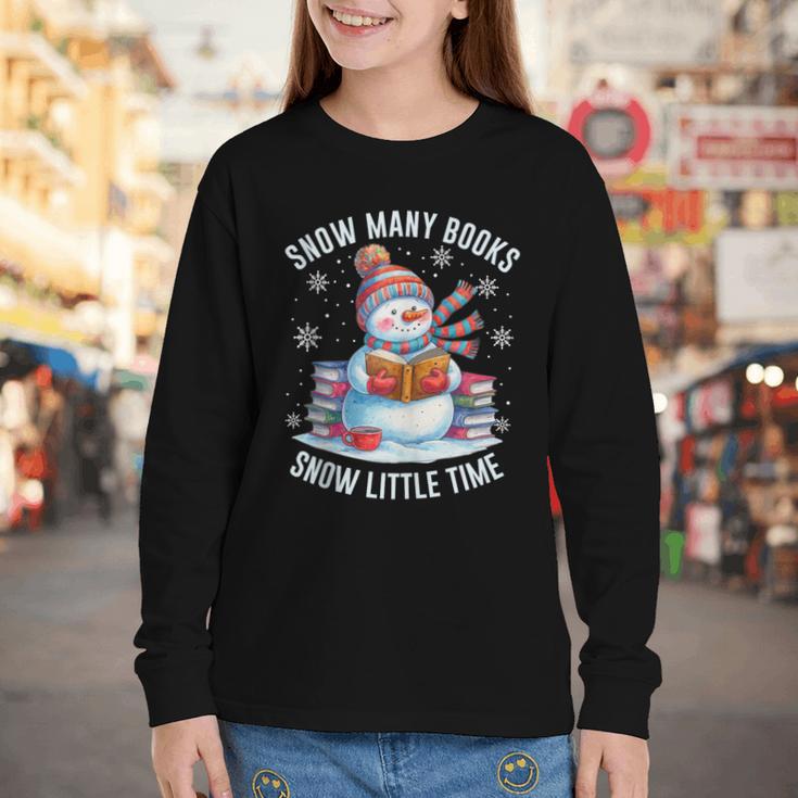 Snowman Reading Snow Many Books Snow Little Time Winter Youth Long Sleeve Tee