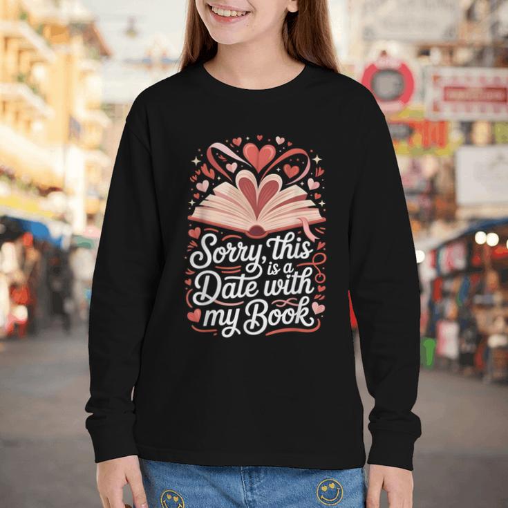 Sorry This Is a Date With My Book Valentine Youth Long Sleeve Tee