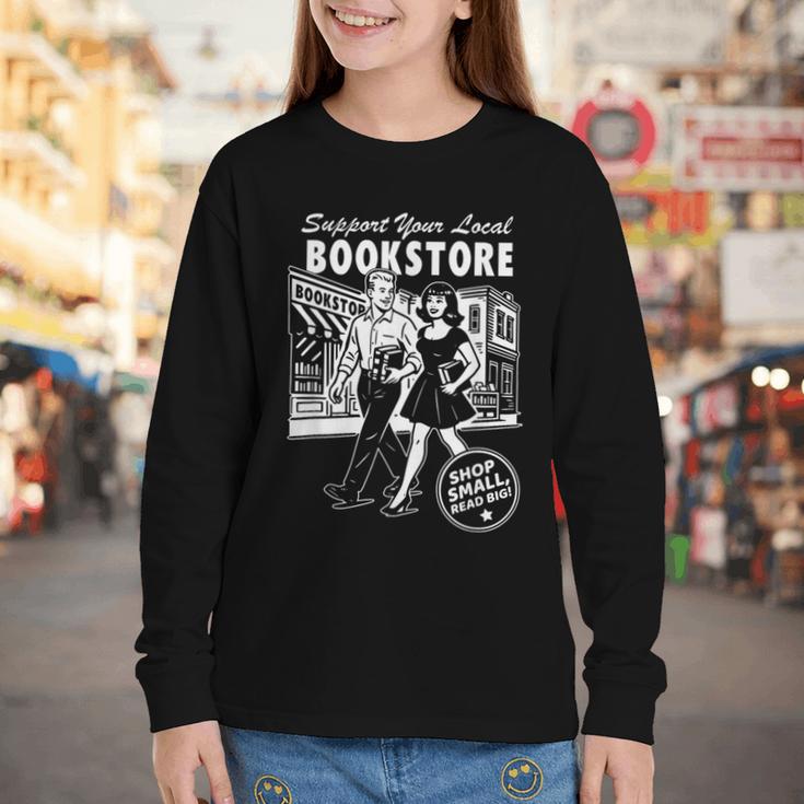 Support Your Local Bookstore Reading Book Lover Youth Long Sleeve Tee