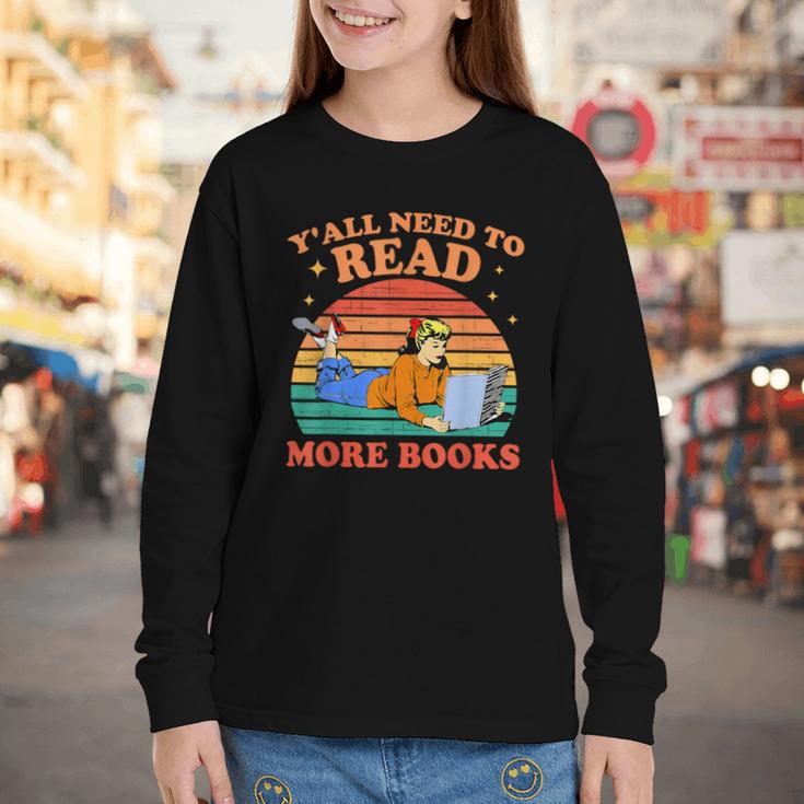 Y'All Need To Read More Books Book Lover Vintage Youth Long Sleeve Tee