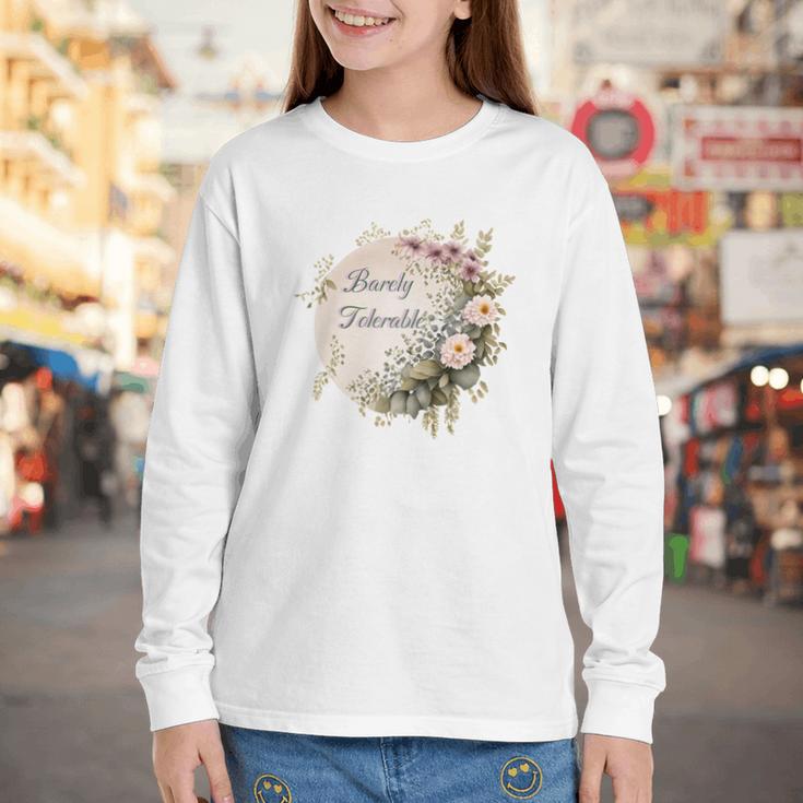 Barely Tolerable Book Lover Bookish Floral Bookworm Youth Long Sleeve Tee