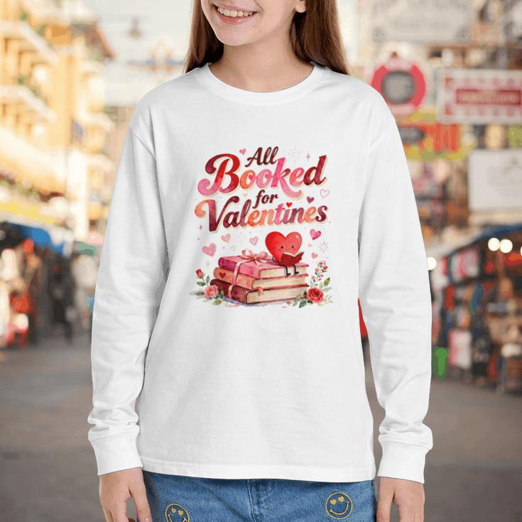 All Booked For Valentines Cute Book Lover Quote Youth Long Sleeve Tee