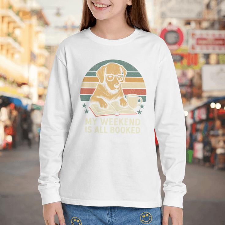 My Weekend Is All Booked Vintage Dog Reading Book Lovers Youth Long Sleeve Tee My Weekend Is All Booked Vintage Dog Reading Book Lovers Youth Long Sleeve Tee
