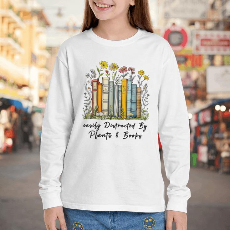 Easily Distracted By Plants And Books Bookworm Gardening Youth Long Sleeve Tee
