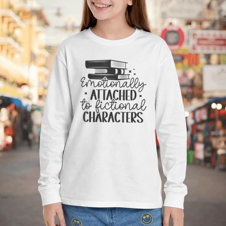 Emotionally Attached To Fictional Characters Banned Books Youth Long Sleeve Tee