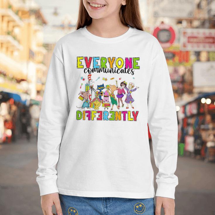 Everyone Communicates Differently Book Teacher Outfit Youth Long Sleeve Tee