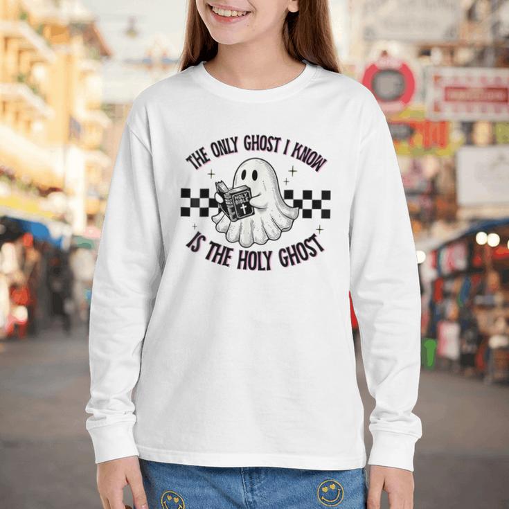 The Only Ghost I Know Is The Holy Ghost Ghost Read Book Youth Long Sleeve Tee