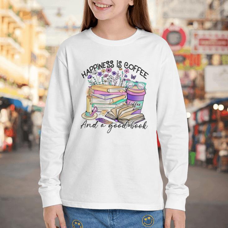 Happiness Is Coffee And a Good Book Women Love Reading Book Youth Long Sleeve Tee