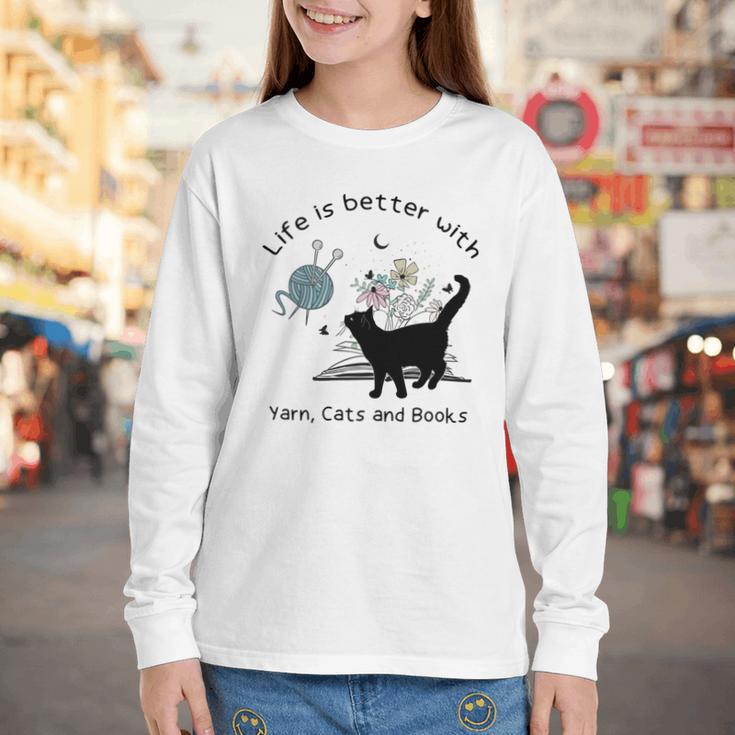 Life Is Better With Yarn Cats And Books Youth Long Sleeve Tee