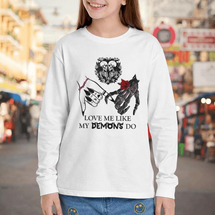 Love Me Like My Demons Do Dark Romance Merch Smutty Book Youth Long Sleeve Tee