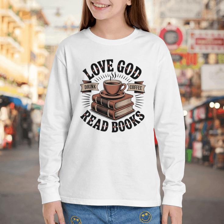 Love God Drink Coffee Read Books – Vintage Spiritual Reading Youth Long Sleeve Tee