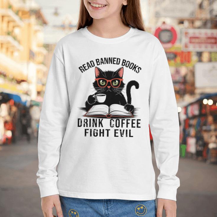 Read Banned Books Drink Coffee Fight Evil Retro Cat Youth Long Sleeve Tee
