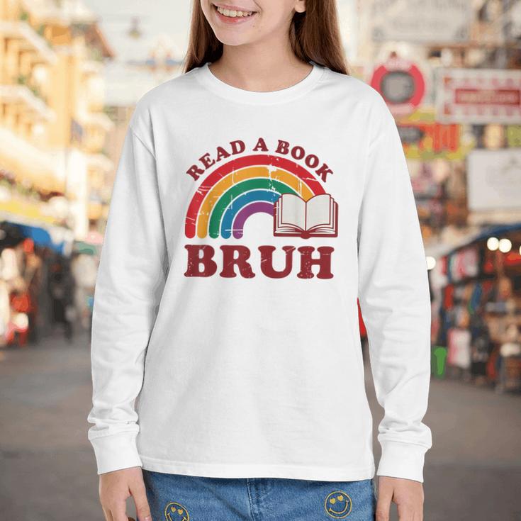 Read A Book Bruh Rainbow Vintage Reading Library Student Youth Long Sleeve Tee