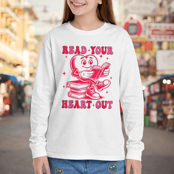 Read Your Heart Out Valentines Day Book Lover Bookish Teach Youth Long Sleeve Tee