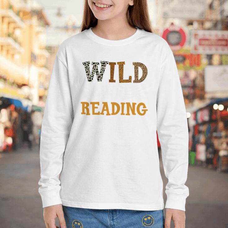Reading Lover Apparel Wild About Reading Reading Books Youth Long Sleeve Tee