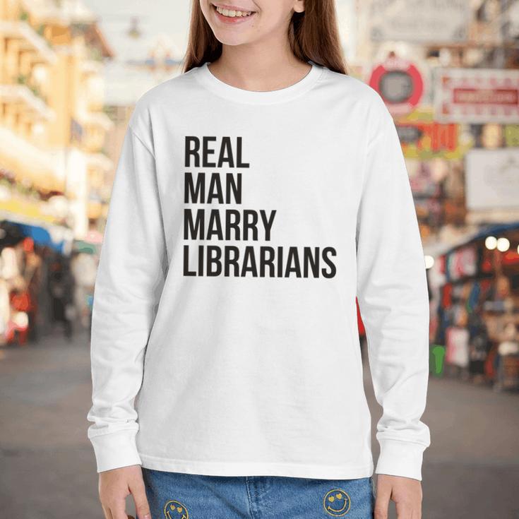 Real Men Marry Librarians – Book Lover Husband Youth Long Sleeve Tee Real Men Marry Librarians – Book Lover Husband Youth Long Sleeve Tee