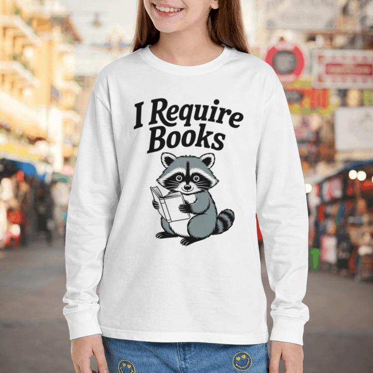 I Require Books Raccoon Reading For Book Lovers Youth Long Sleeve Tee I Require Books Raccoon Reading For Book Lovers Youth Long Sleeve Tee