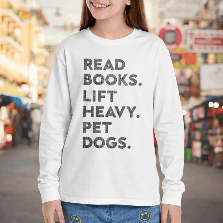 Retro Gym Book Lover Read Books Lift Heavy Pet Dogs Youth Long Sleeve Tee