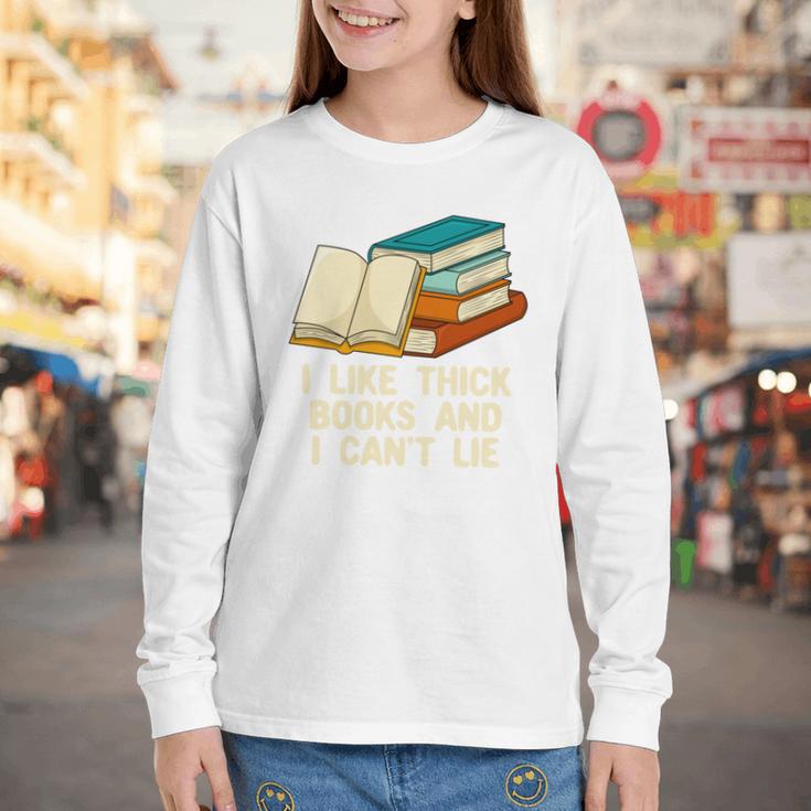 Like Thick Books Cant Lie Happiness Reading Positive Youth Long Sleeve Tee
