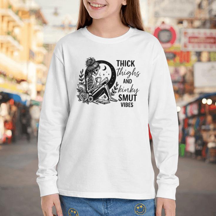Thick Thighs And Kinky Smut Vibes Spicy Book Lovers Youth Long Sleeve Tee