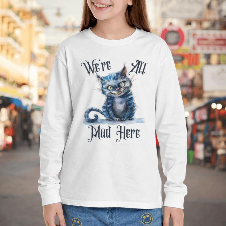 We'Re All Mad Here Cheshire Cat Alice Wonderland Book Kids Youth Long Sleeve Tee We'Re All Mad Here Cheshire Cat Alice Wonderland Book Kids Youth Long Sleeve Tee
