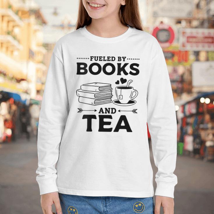 Women's Fueled By Books And Tea Book Lover Bookworm Reading Books Youth Long Sleeve Tee