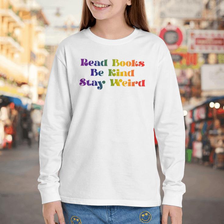 Women's Read Books Be Kind Stay Weird Book Lover Rainbow Youth Long Sleeve Tee Women's Read Books Be Kind Stay Weird Book Lover Rainbow Youth Long Sleeve Tee