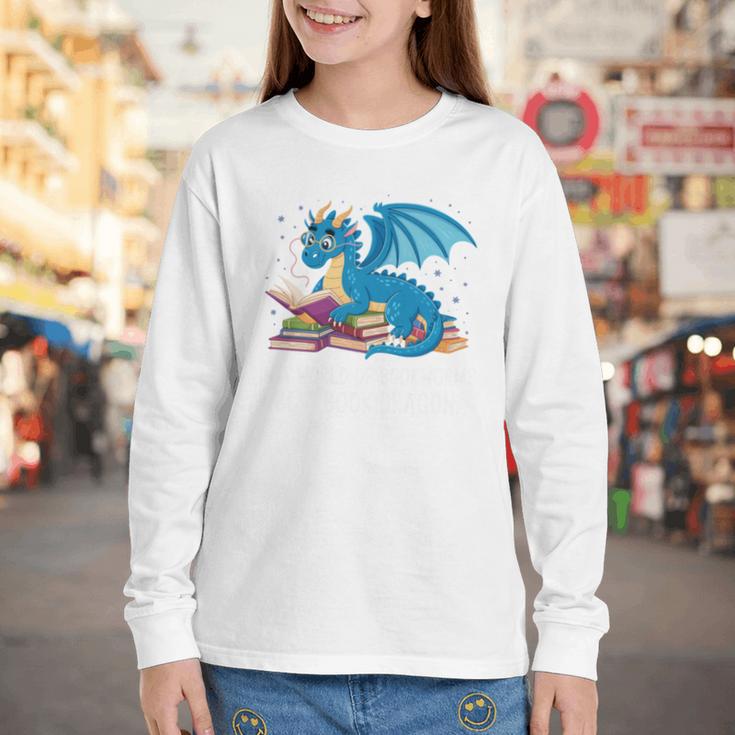 In A World Full Of Bookworms Be A Book Dragon Youth Long Sleeve Tee In A World Full Of Bookworms Be A Book Dragon Youth Long Sleeve Tee