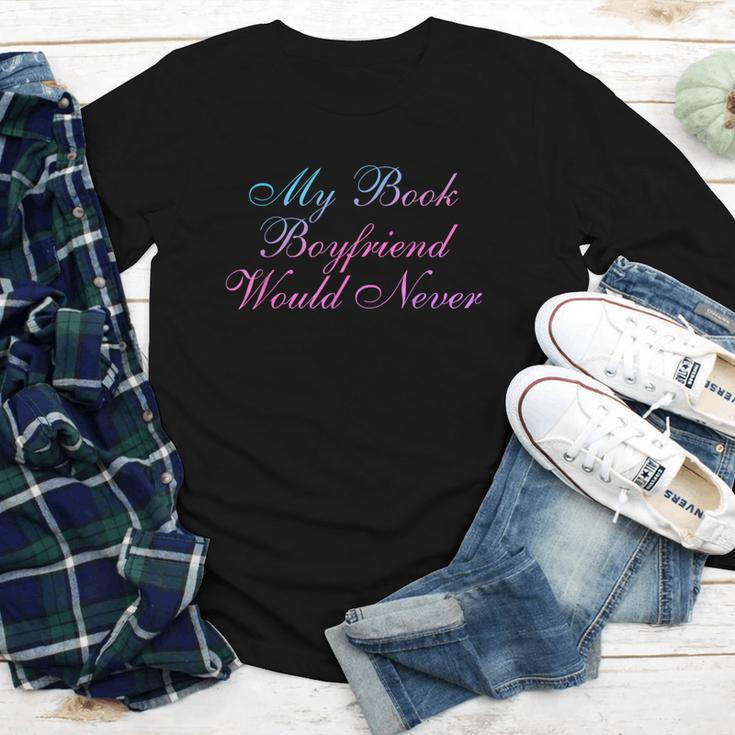 My Book Boyfriend Would Never Dark Romance Youth Long Sleeve Tee My Book Boyfriend Would Never Dark Romance Youth Long Sleeve Tee